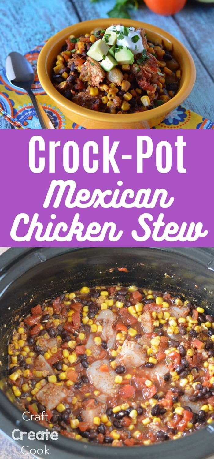 Slow Cooker Chicken Mexican Stew - Craft Create Cook
