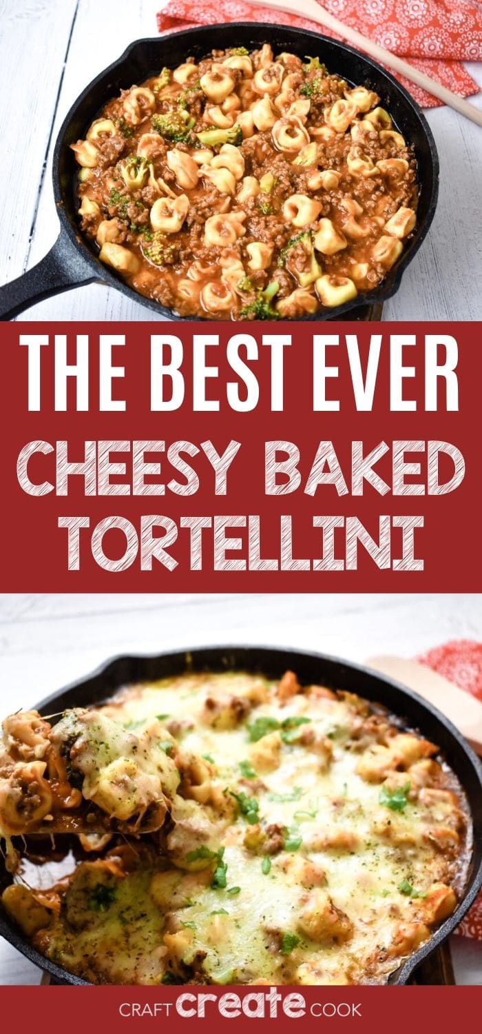 Baked Tortellini Skillet Casserole - Craft Create Cook