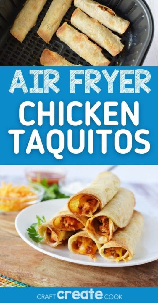 Crispy Air Fryer Chicken Taquitos - Craft Create Cook