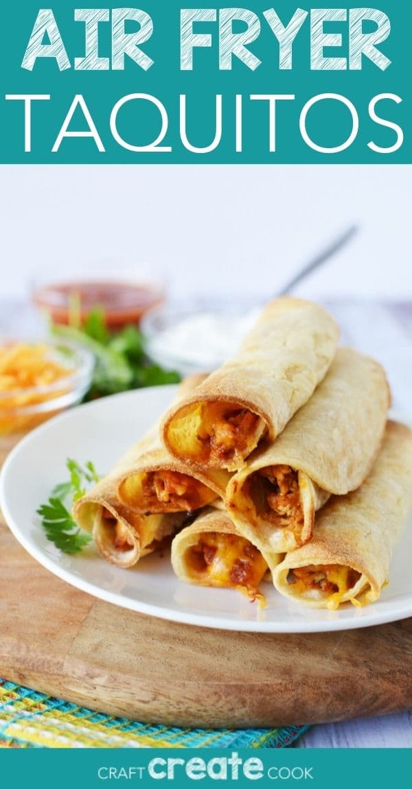 Crispy Air Fryer Chicken Taquitos - Craft Create Cook